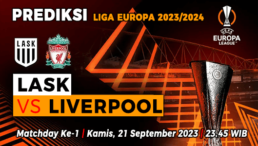 Prediksi LASK vs Liverpool pada Matchday 1 Liga Europa 2023/2024